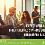 How Employment Agencies Offer Tailored Staffing Solutions for Modern  Businesses 